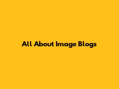 All About Image Blogs