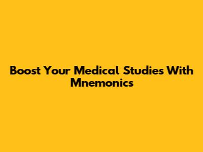 Boost Your Medical Studies With Mnemonics