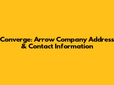 Converge: Arrow Company Address & Contact Information