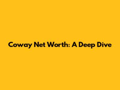 Coway Net Worth: A Deep Dive