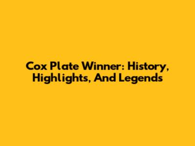 Cox Plate Winner: History, Highlights, And Legends