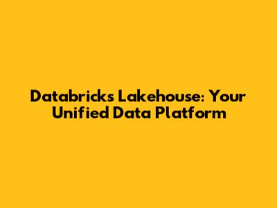 Databricks Lakehouse: Your Unified Data Platform
