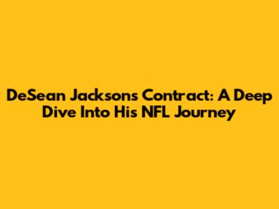 DeSean Jackson's Contract: A Deep Dive Into His NFL Journey