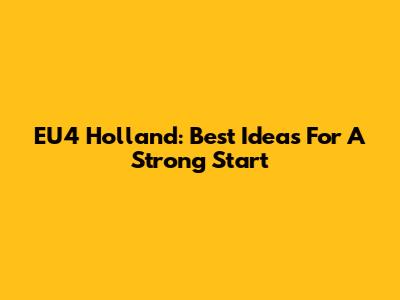 EU4 Holland: Best Ideas For A Strong Start