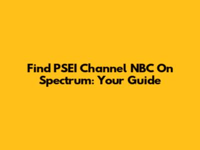 Find PSEI Channel NBC On Spectrum: Your Guide
