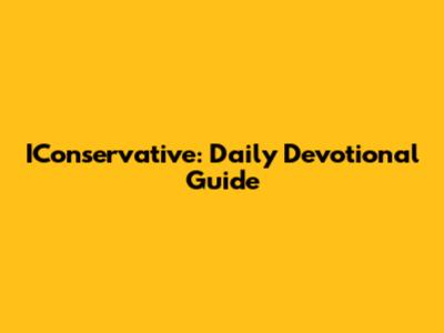IConservative: Daily Devotional Guide