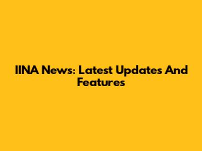 IINA News: Latest Updates And Features