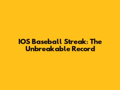 IOS Baseball Streak: The Unbreakable Record