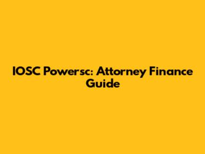 IOSC Powersc: Attorney Finance Guide