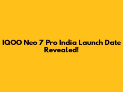 IQOO Neo 7 Pro India Launch Date Revealed!