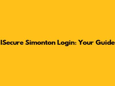 ISecure Simonton Login: Your Guide