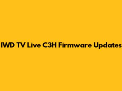 IWD TV Live C3H Firmware Updates