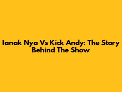 Ianak Nya Vs Kick Andy: The Story Behind The Show