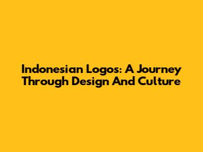 Indonesian Logos: A Journey Through Design And Culture