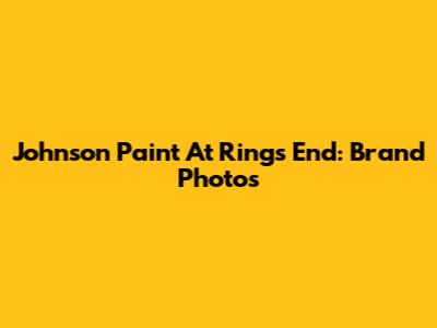 Johnson Paint At Ring's End: Brand Photos