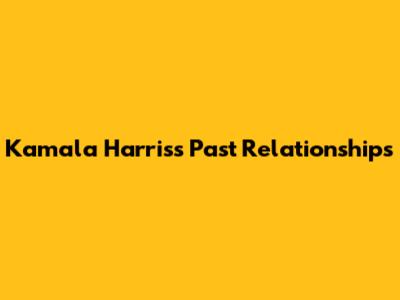 Kamala Harris's Past Relationships