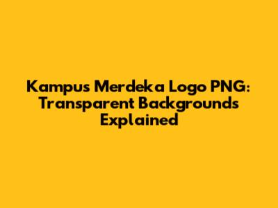 Kampus Merdeka Logo PNG: Transparent Backgrounds Explained