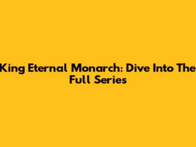 King Eternal Monarch: Dive Into The Full Series