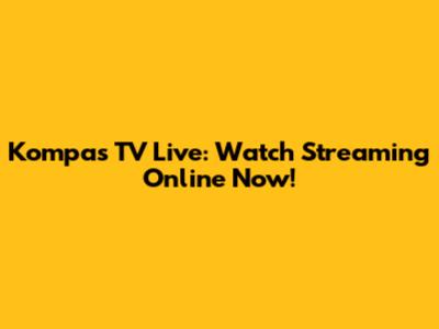 Kompas TV Live: Watch Streaming Online Now!