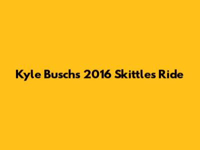 Kyle Busch's 2016 Skittles Ride