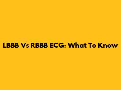 LBBB Vs RBBB ECG: What To Know