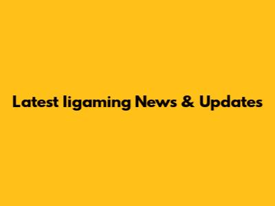 Latest Iigaming News & Updates