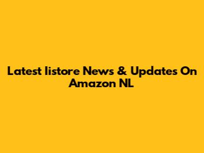 Latest Iistore News & Updates On Amazon NL