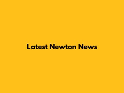 Latest Newton News
