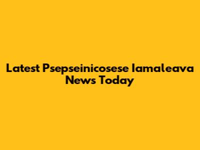 Latest Psepseinicosese Iamaleava News Today