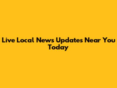 Live Local News Updates Near You Today