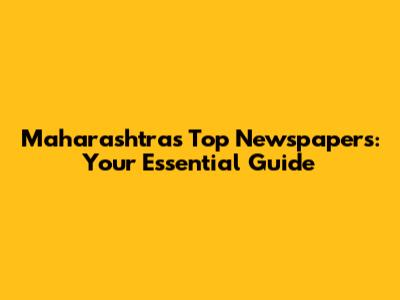 Maharashtra's Top Newspapers: Your Essential Guide