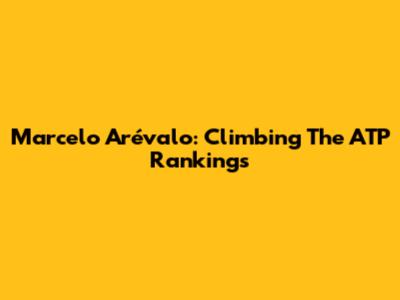 Marcelo Arévalo: Climbing The ATP Rankings