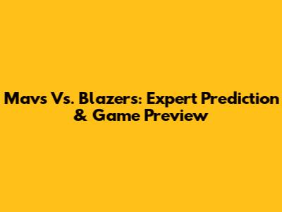 Mavs Vs. Blazers: Expert Prediction & Game Preview