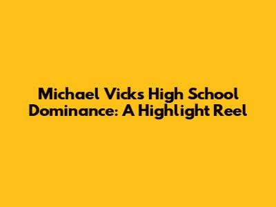 Michael Vick's High School Dominance: A Highlight Reel