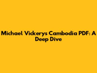 Michael Vickery's Cambodia PDF: A Deep Dive