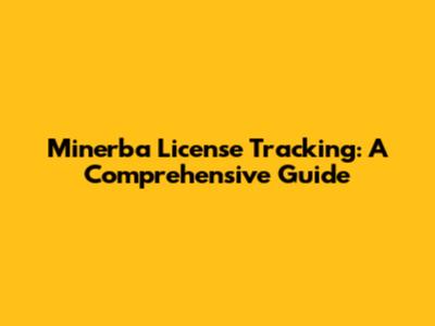 Minerba License Tracking: A Comprehensive Guide