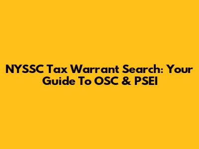 NYSSC Tax Warrant Search: Your Guide To OSC & PSEI