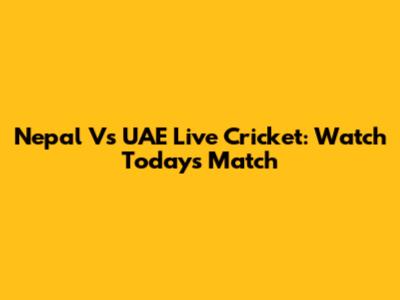 Nepal Vs UAE Live Cricket: Watch Today's Match