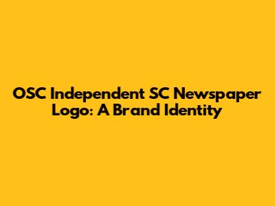 OSC Independent SC Newspaper Logo: A Brand Identity