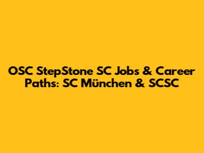 OSC StepStone SC Jobs & Career Paths: SC München & SCSC