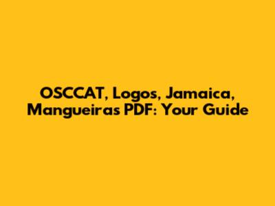 OSCCAT, Logos, Jamaica, Mangueiras PDF: Your Guide