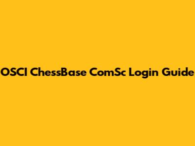 OSCI ChessBase ComSc Login Guide