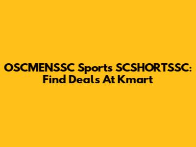 OSCMENSSC Sports SCSHORTSSC: Find Deals At Kmart