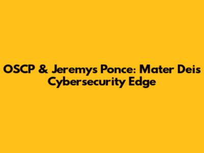 OSCP & Jeremy's Ponce: Mater Dei's Cybersecurity Edge