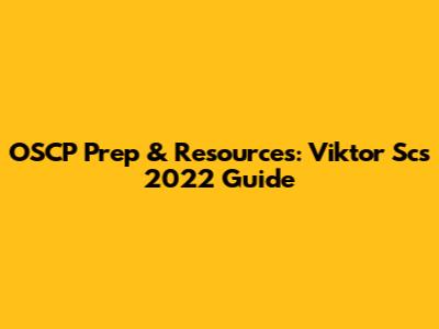 OSCP Prep & Resources: Viktor Sc's 2022 Guide