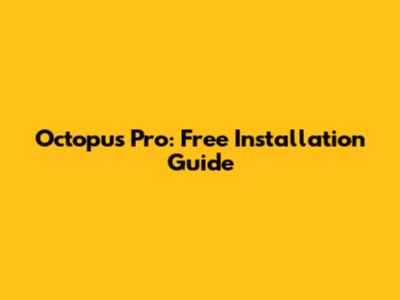 Octopus Pro: Free Installation Guide