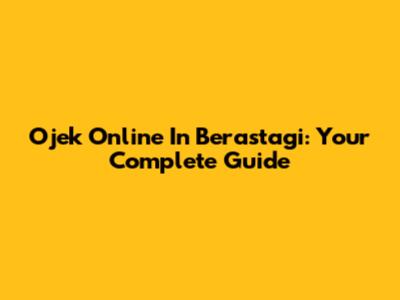 Ojek Online In Berastagi: Your Complete Guide