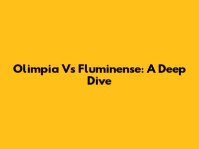 Olimpia Vs Fluminense: A Deep Dive