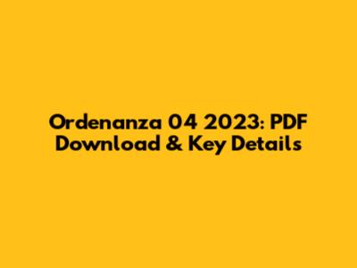 Ordenanza 04 2023: PDF Download & Key Details