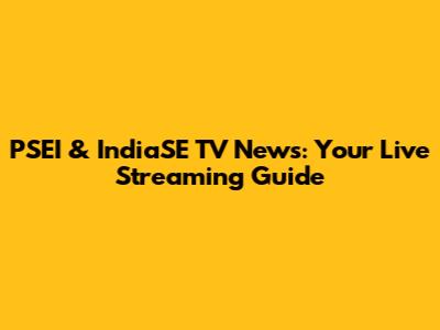 PSEI & IndiaSE TV News: Your Live Streaming Guide